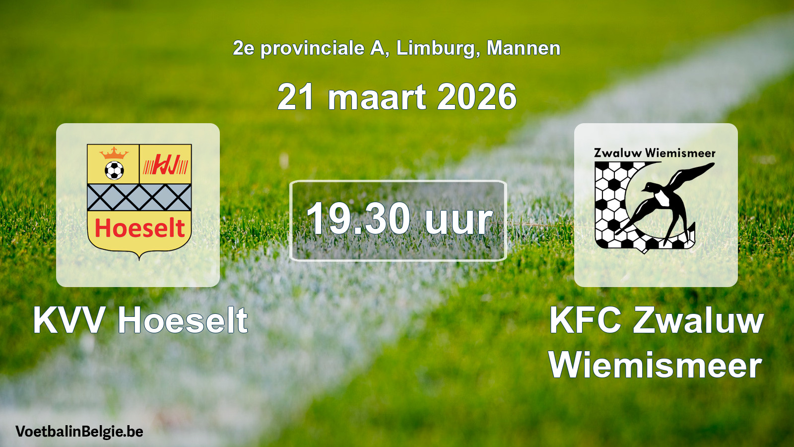Scheduled match men football: KVV Hoeselt - KFC Zwaluw Wiemismeer (21 March 2026)