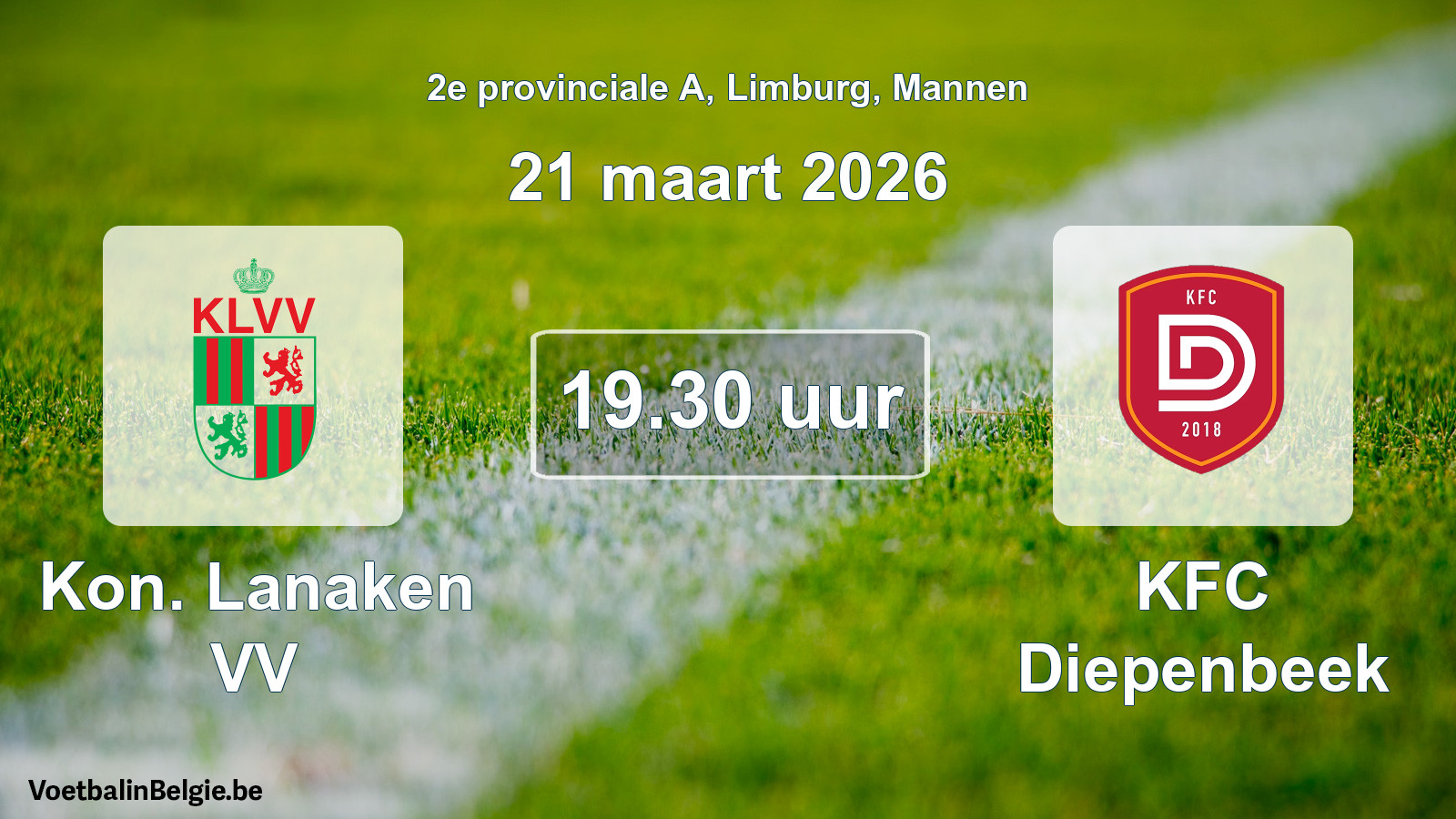 Scheduled match men football: Kon. Lanaken VV - KFC Diepenbeek (21 March 2026)