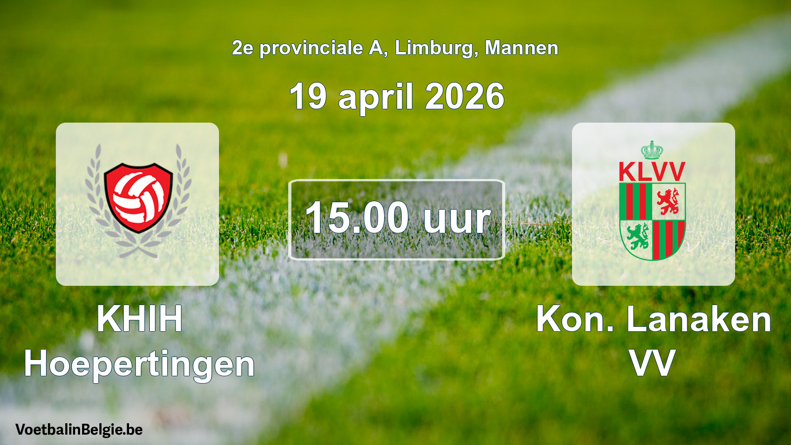 Scheduled match men football: KHIH Hoepertingen - Kon. Lanaken VV (19 April 2026)