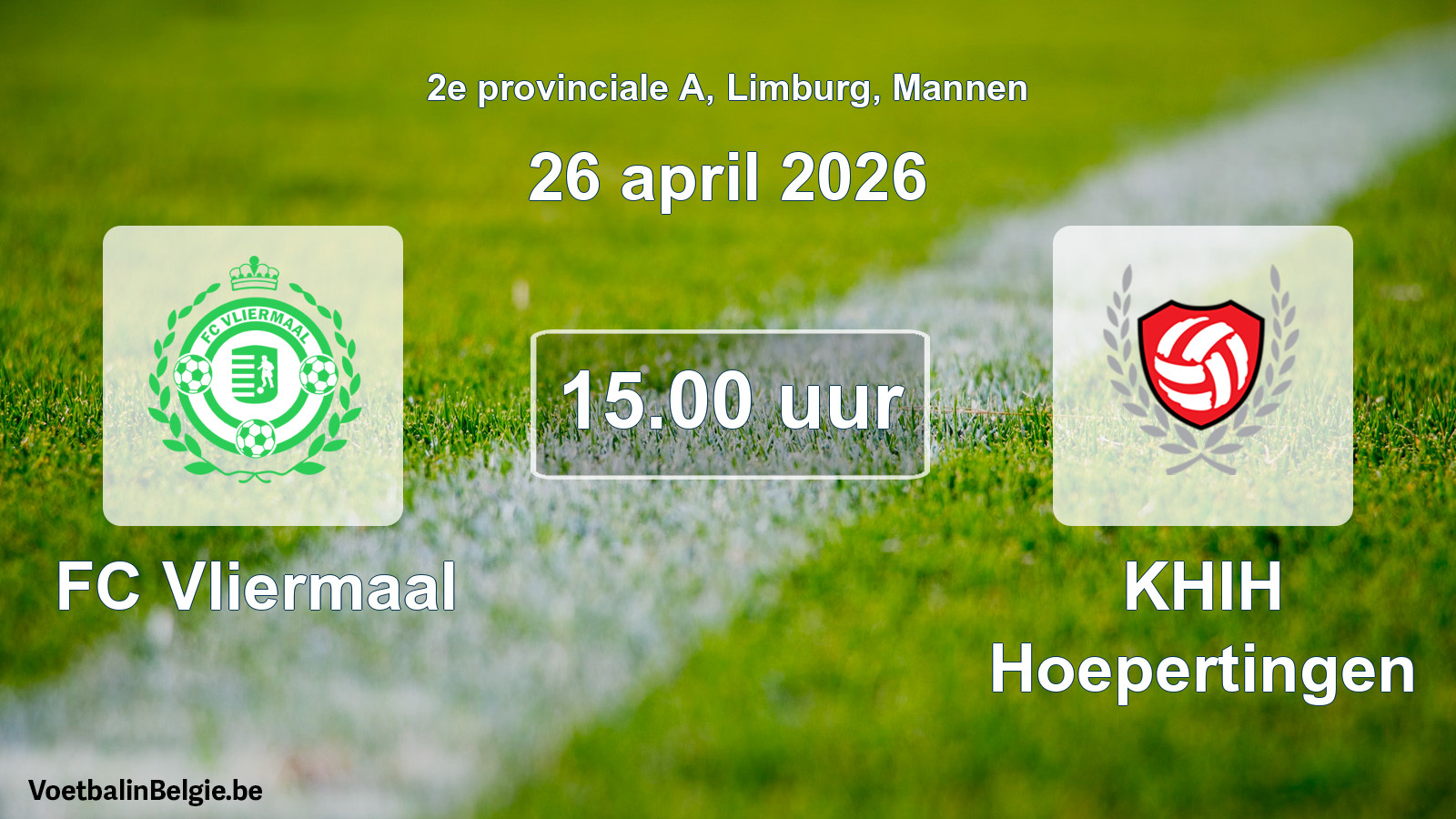Scheduled match men football: FC Vliermaal - KHIH Hoepertingen (26 April 2026)