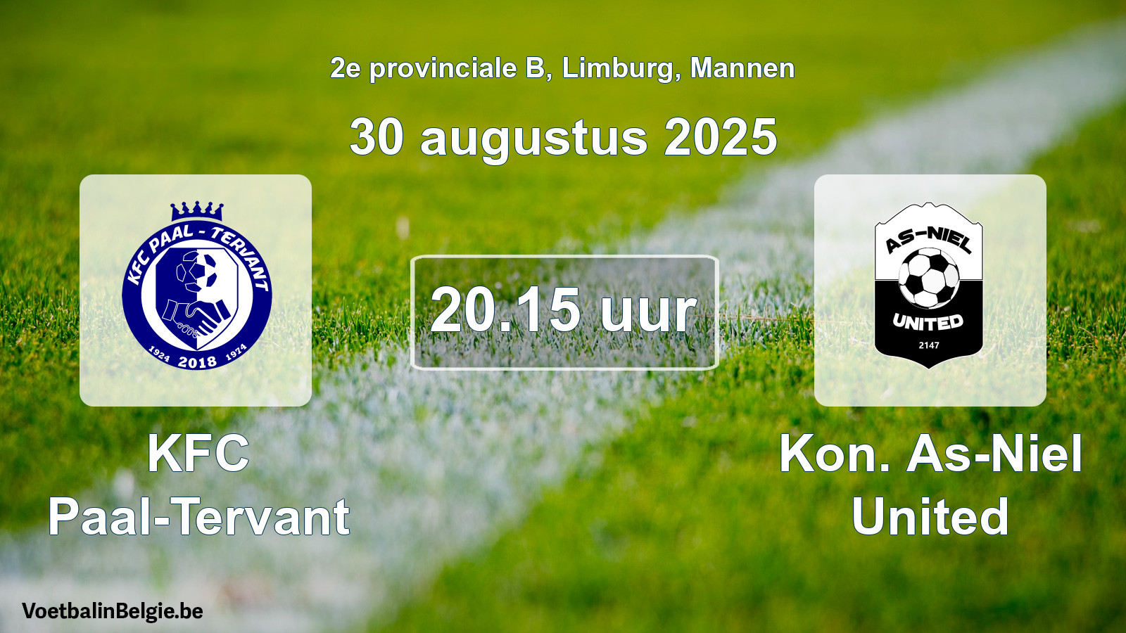 Geplantes Spiel männer-Fußball: KFC Paal-Tervant - Kon. As-Niel United (30 August 2025)
