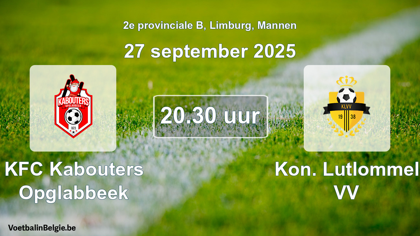 Scheduled match men football: KFC Kabouters Opglabbeek - Kon. Lutlommel VV (27 September 2025)