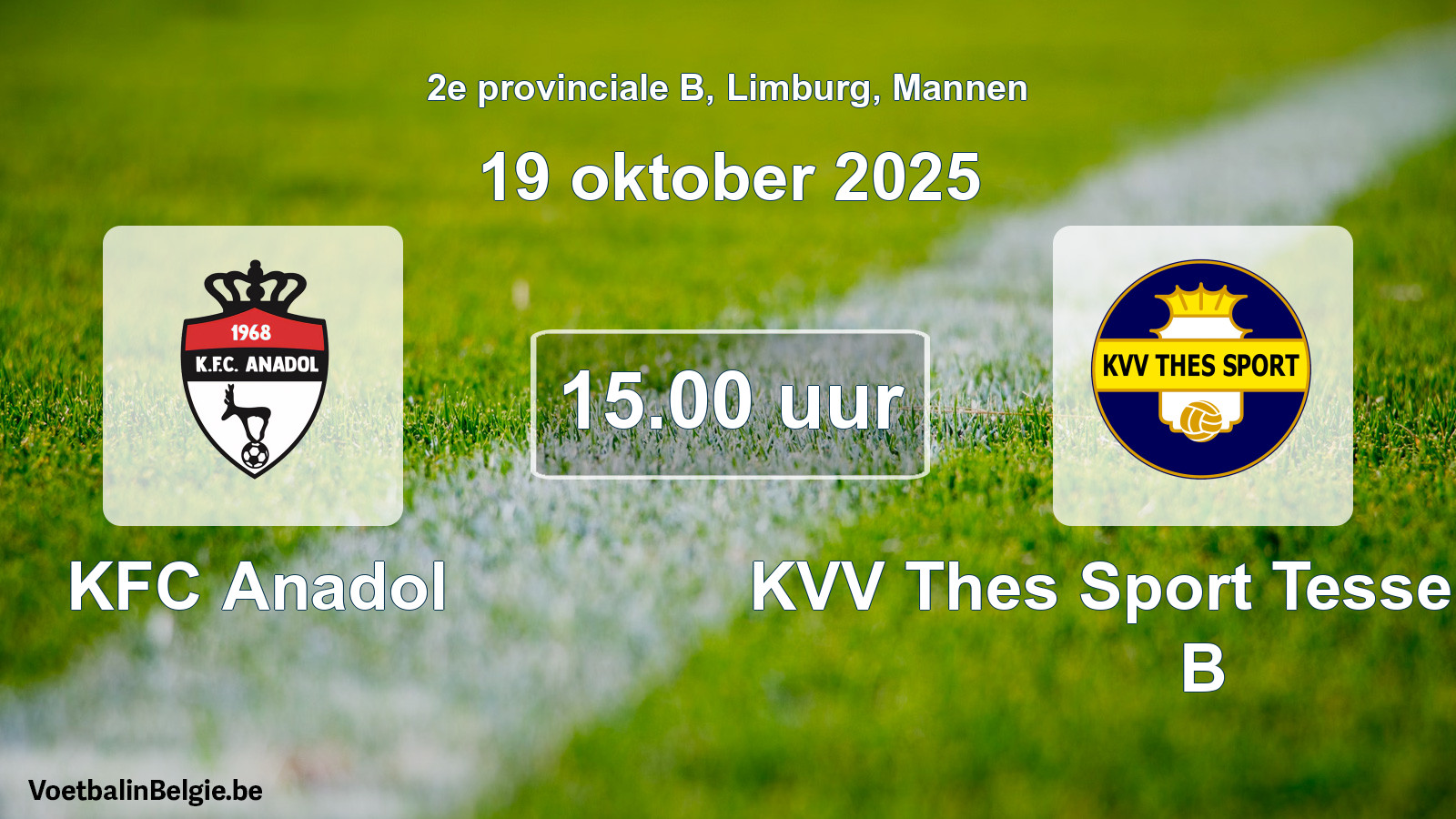 Geplantes Spiel männer-Fußball: KFC Anadol - KVV Thes Sport Tessenderlo B (19 Oktober 2025)