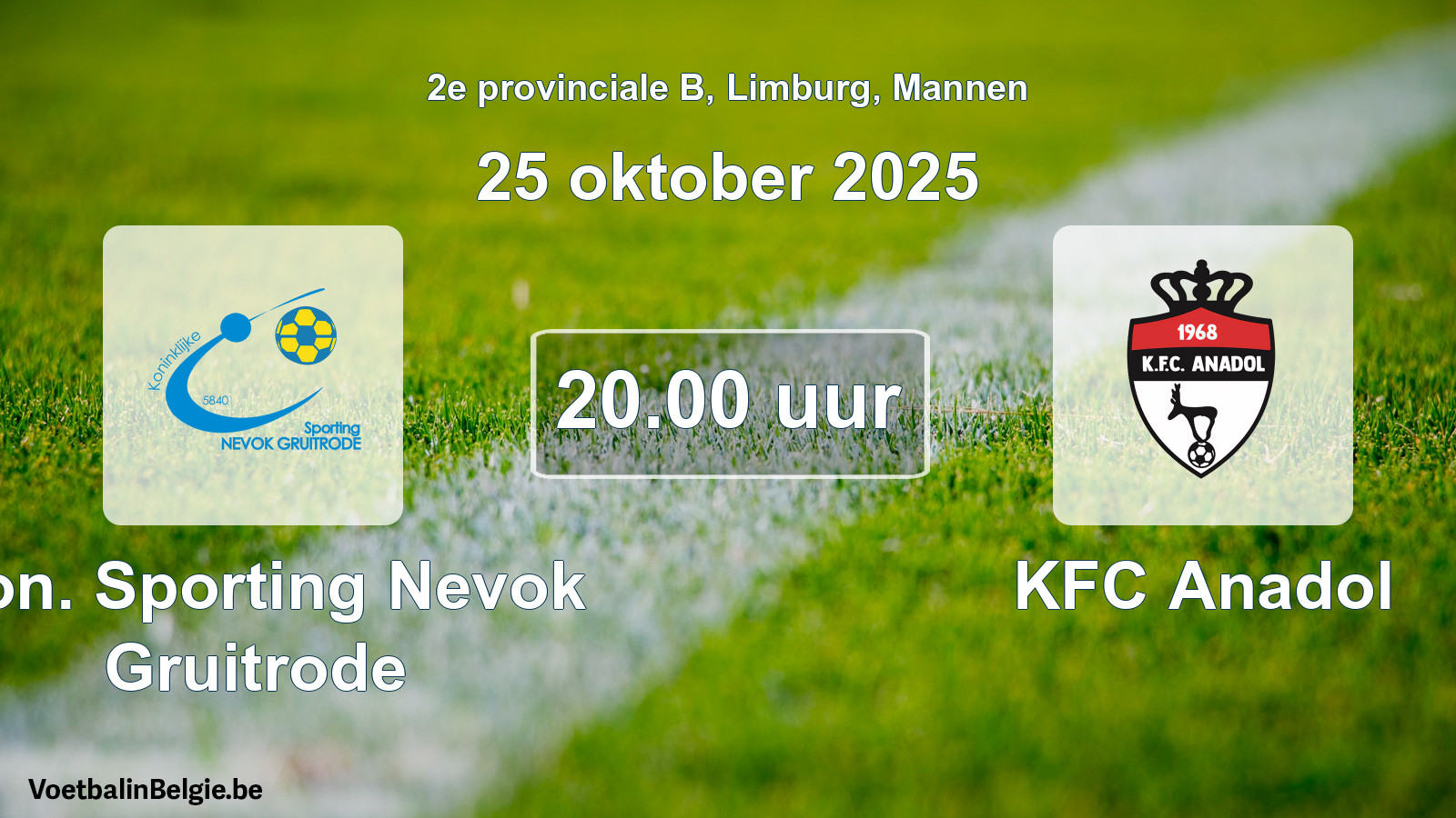 Geplantes Spiel männer-Fußball: Kon. Sporting Nevok Gruitrode - KFC Anadol (25 Oktober 2025)