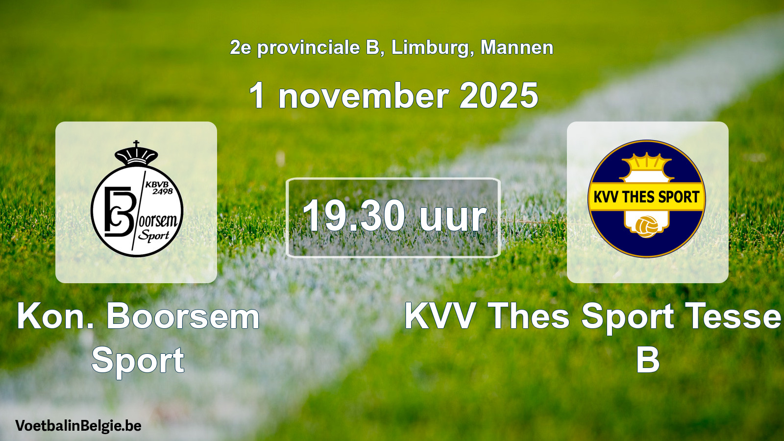 Geplantes Spiel männer-Fußball: Kon. Boorsem Sport - KVV Thes Sport Tessenderlo B (1 November 2025)