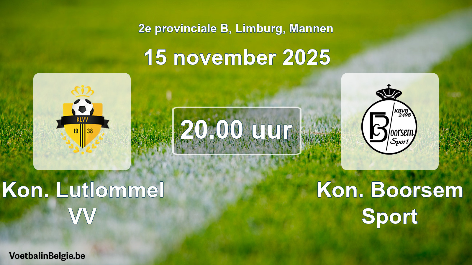 Geplande wedstrijd mannenvoetbal: Kon. Lutlommel VV - Kon. Boorsem Sport (15 november 2025)