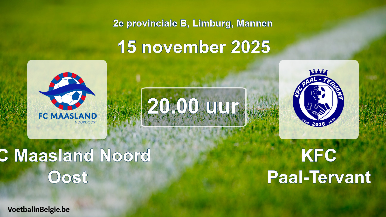 Geplantes Spiel männer-Fußball: FC Maasland Noord Oost - KFC Paal-Tervant (15 November 2025)