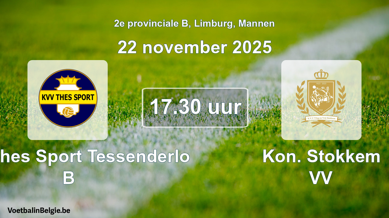 Geplantes Spiel männer-Fußball: KVV Thes Sport Tessenderlo B - Kon. Stokkem VV (22 November 2025)