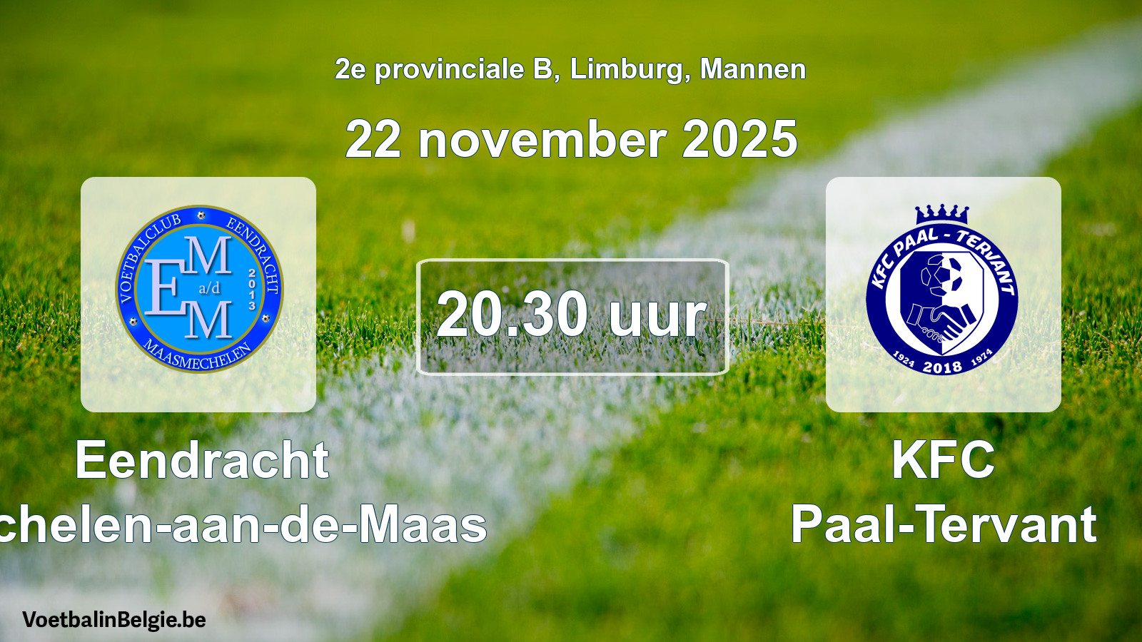 Scheduled match men football: Eendracht Mechelen-aan-de-Maas - KFC Paal-Tervant (22 November 2025)