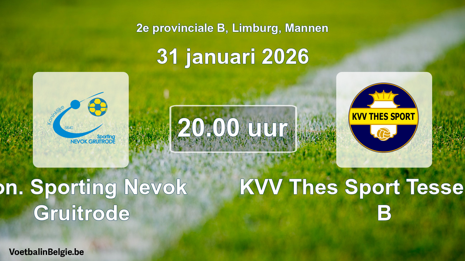 Scheduled match men football: Kon. Sporting Nevok Gruitrode - KVV Thes Sport Tessenderlo B (31 January 2026)