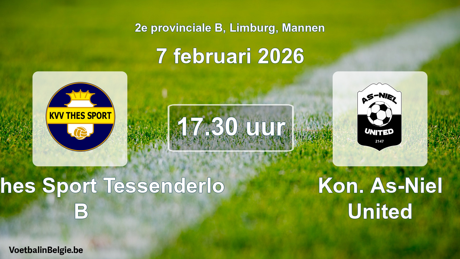 Scheduled match men football: KVV Thes Sport Tessenderlo B - Kon. As-Niel United (7 February 2026)