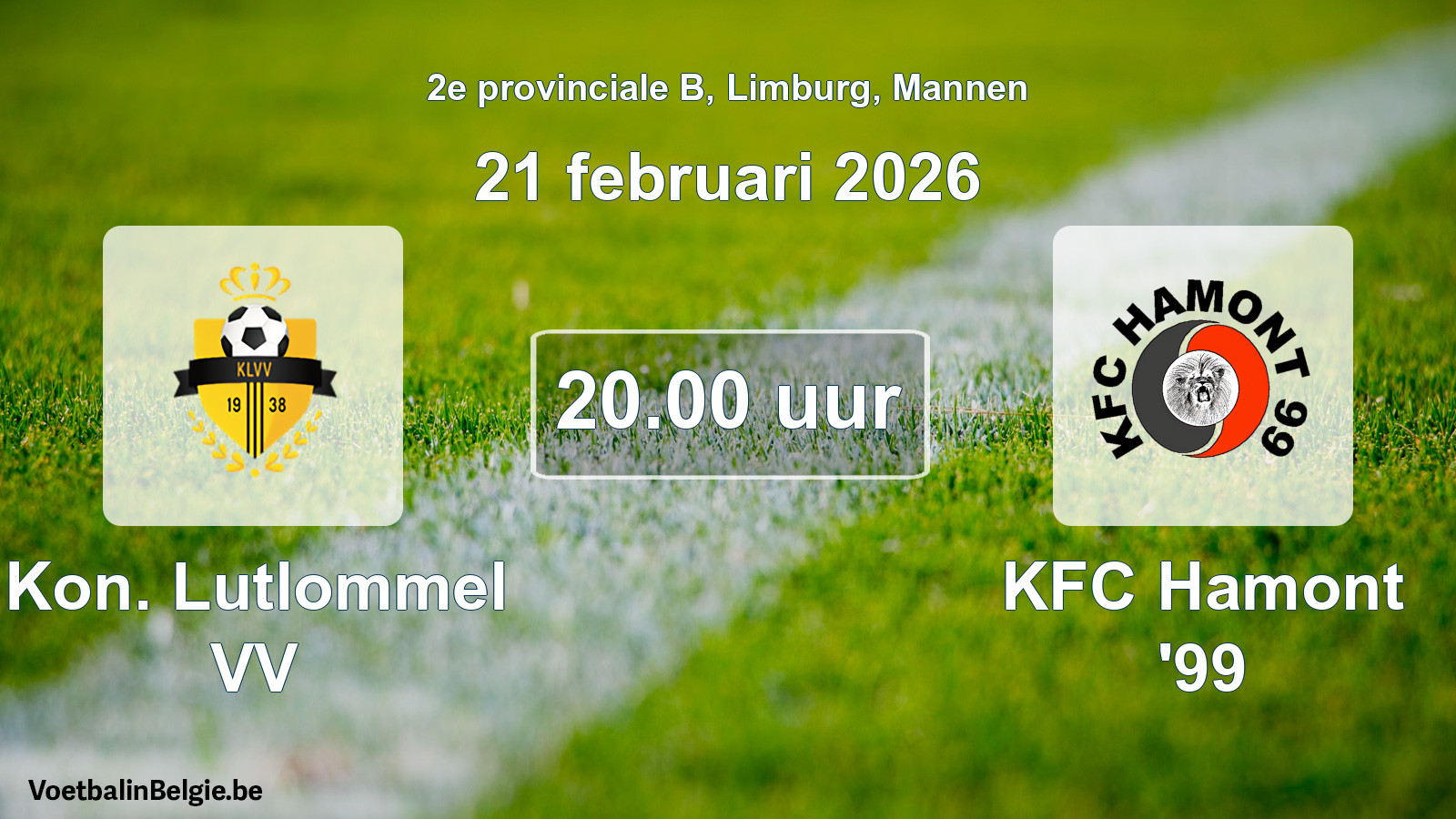 Scheduled match men football: Kon. Lutlommel VV - KFC Hamont '99 (21 February 2026)