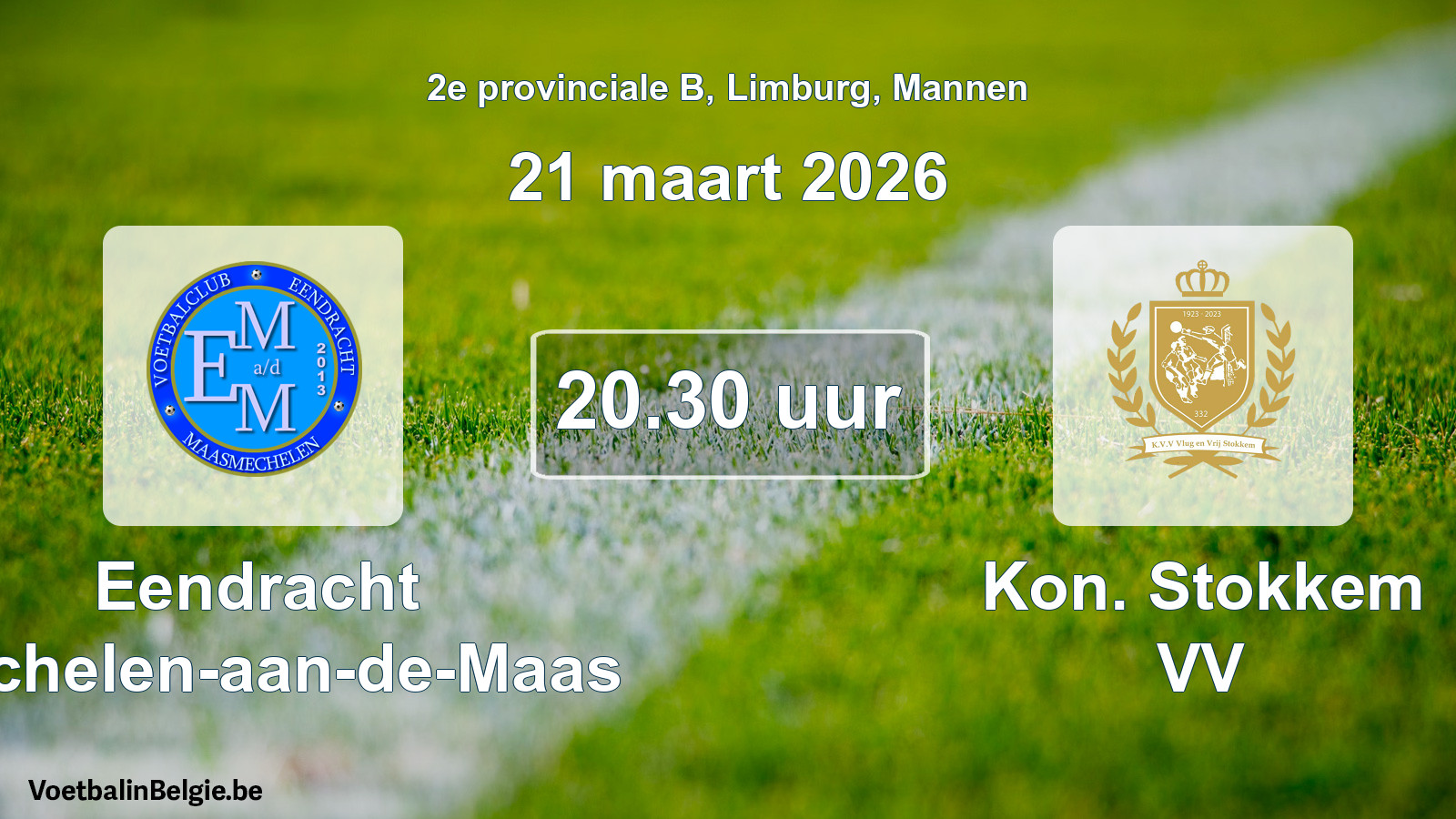 Geplantes Spiel männer-Fußball: Eendracht Mechelen-aan-de-Maas - Kon. Stokkem VV (21 März 2026)