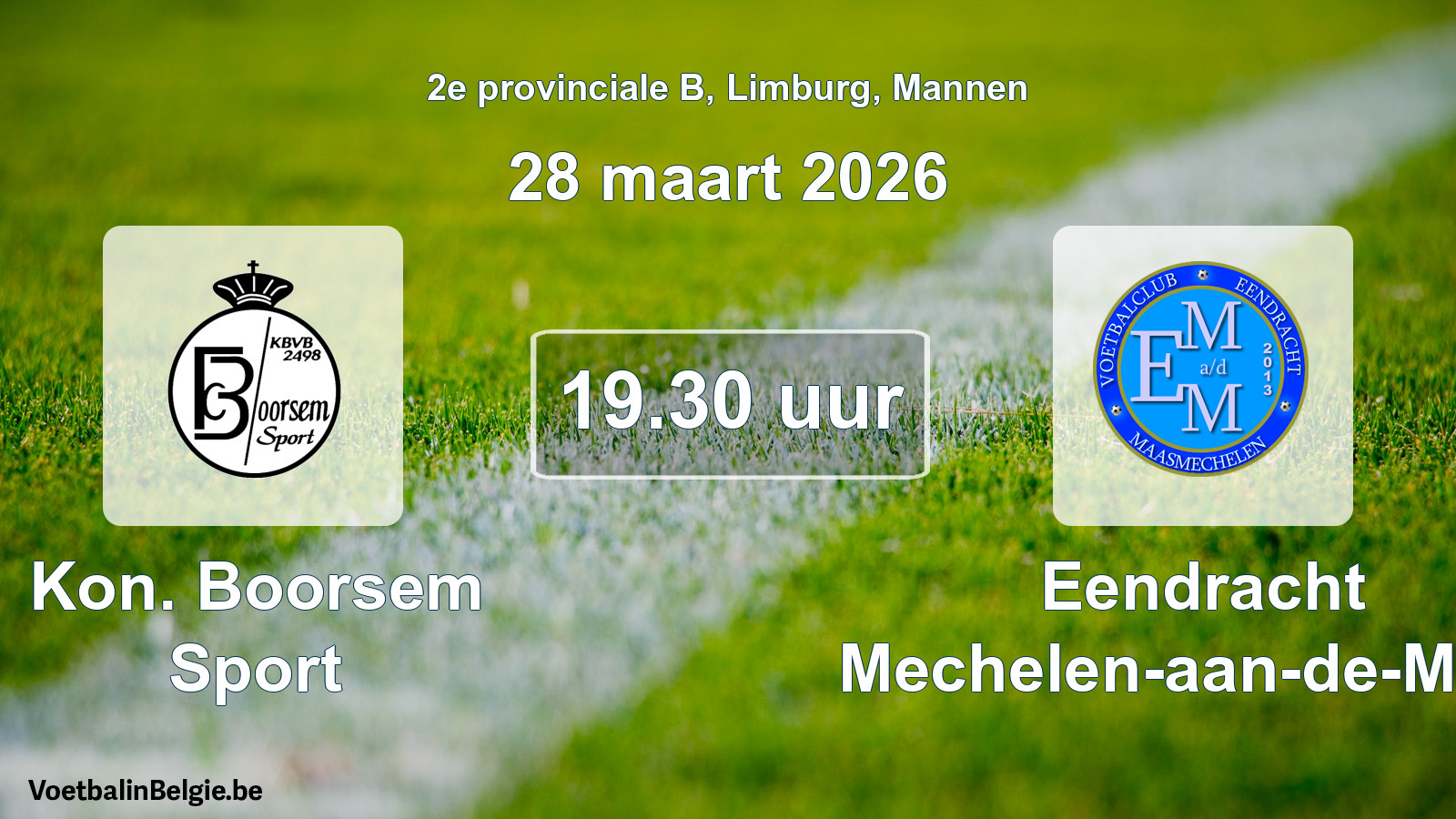 Scheduled match men football: Kon. Boorsem Sport - Eendracht Mechelen-aan-de-Maas (28 March 2026)