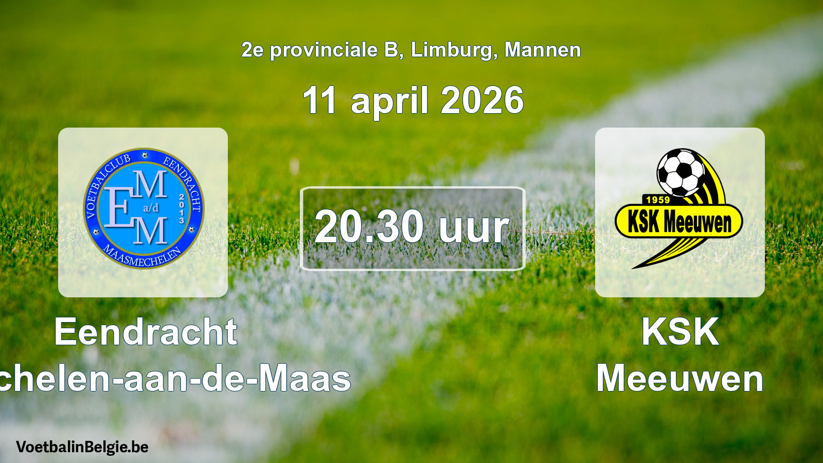 Scheduled match men football: Eendracht Mechelen-aan-de-Maas - KSK Meeuwen (11 April 2026)