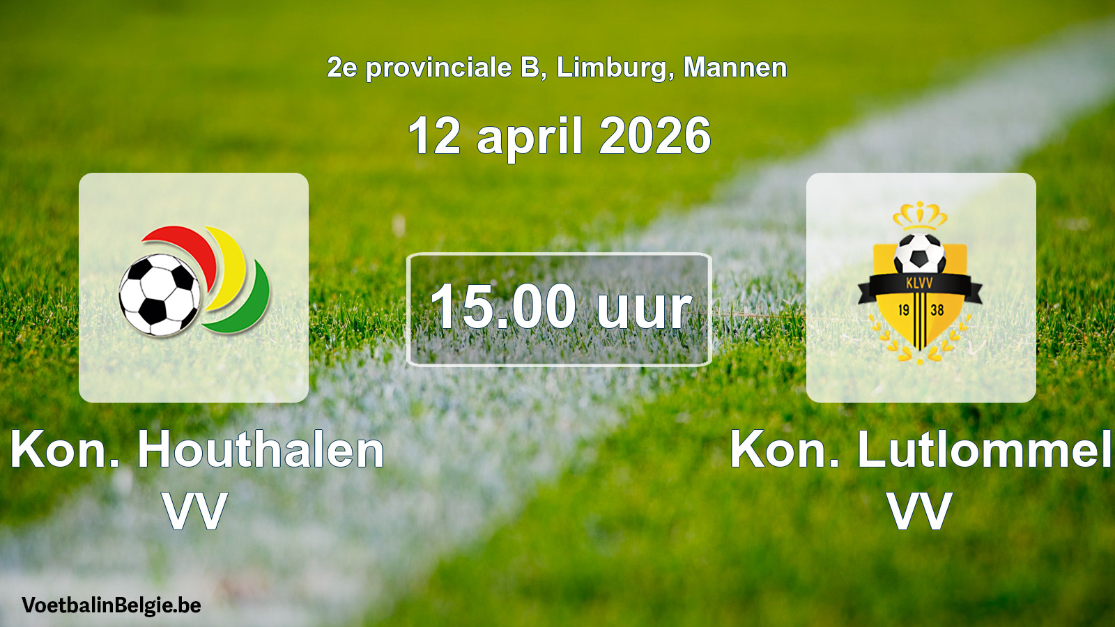 Scheduled match men football: Kon. Houthalen VV - Kon. Lutlommel VV (12 April 2026)