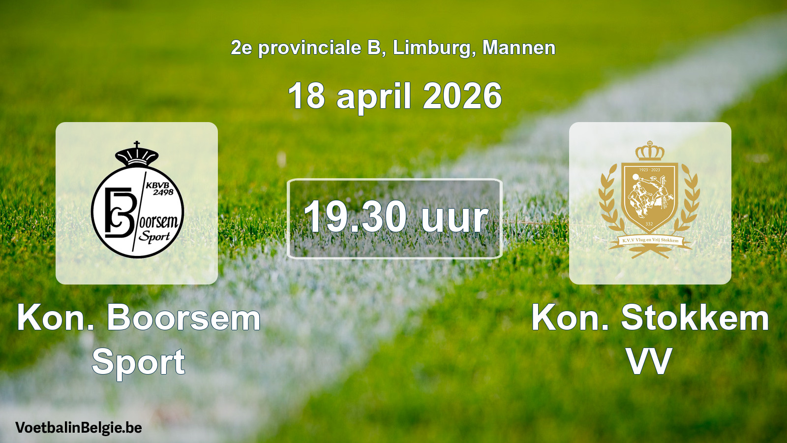 Match prévu football hommes: Kon. Boorsem Sport - Kon. Stokkem VV (18 avril 2026)