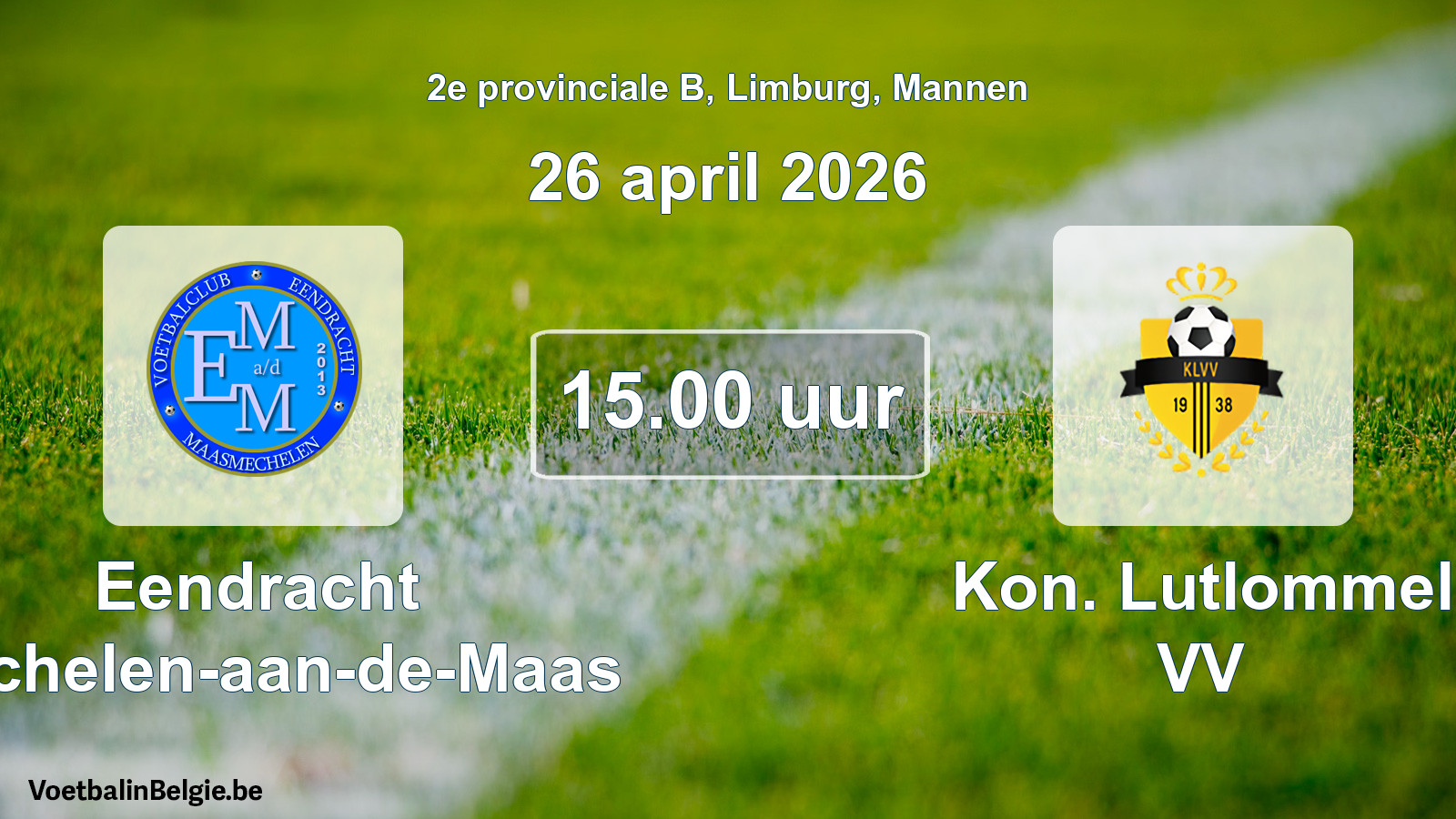 Geplande wedstrijd mannenvoetbal: Eendracht Mechelen-aan-de-Maas - Kon. Lutlommel VV (26 april 2026)