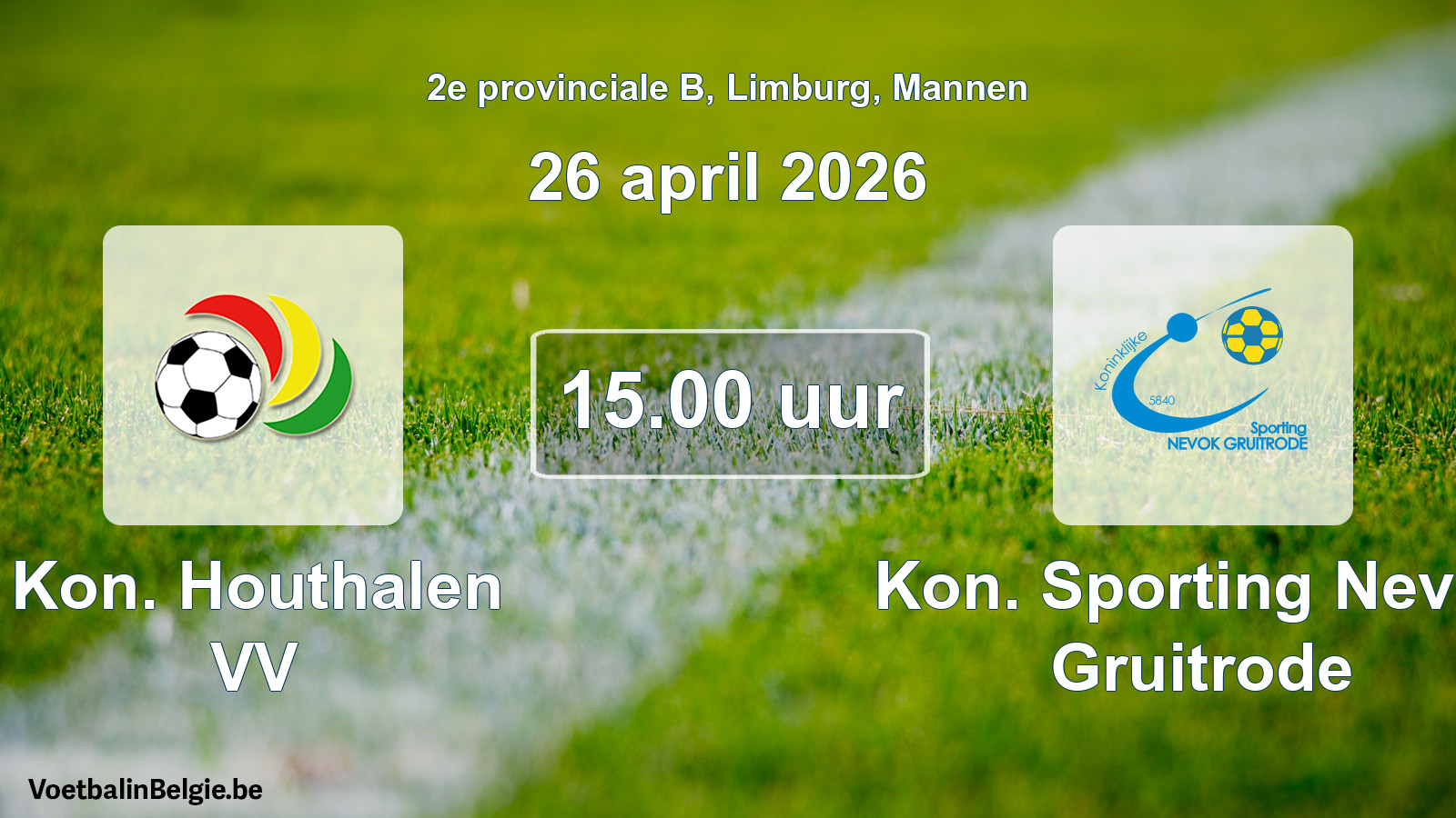 Scheduled match men football: Kon. Houthalen VV - Kon. Sporting Nevok Gruitrode (26 April 2026)