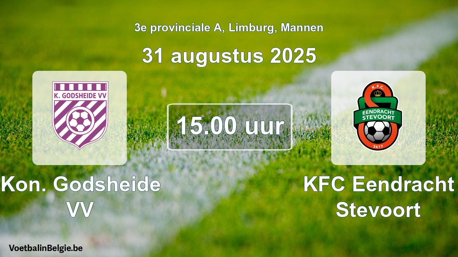 Scheduled match men football: Kon. Godsheide VV - KFC Eendracht Stevoort (31 August 2025)