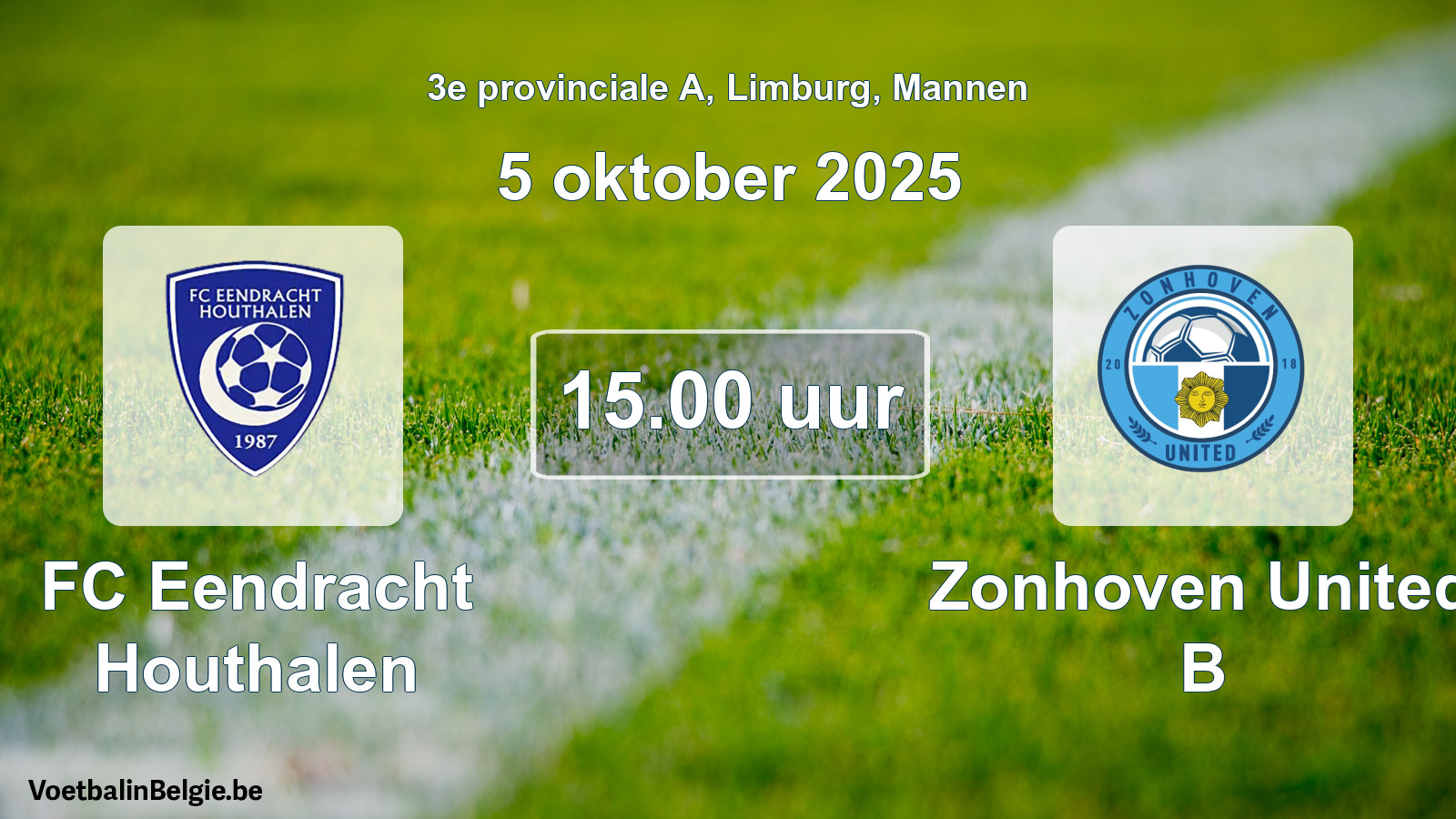 Geplantes Spiel männer-Fußball: FC Eendracht Houthalen - Zonhoven United B (5 Oktober 2025)