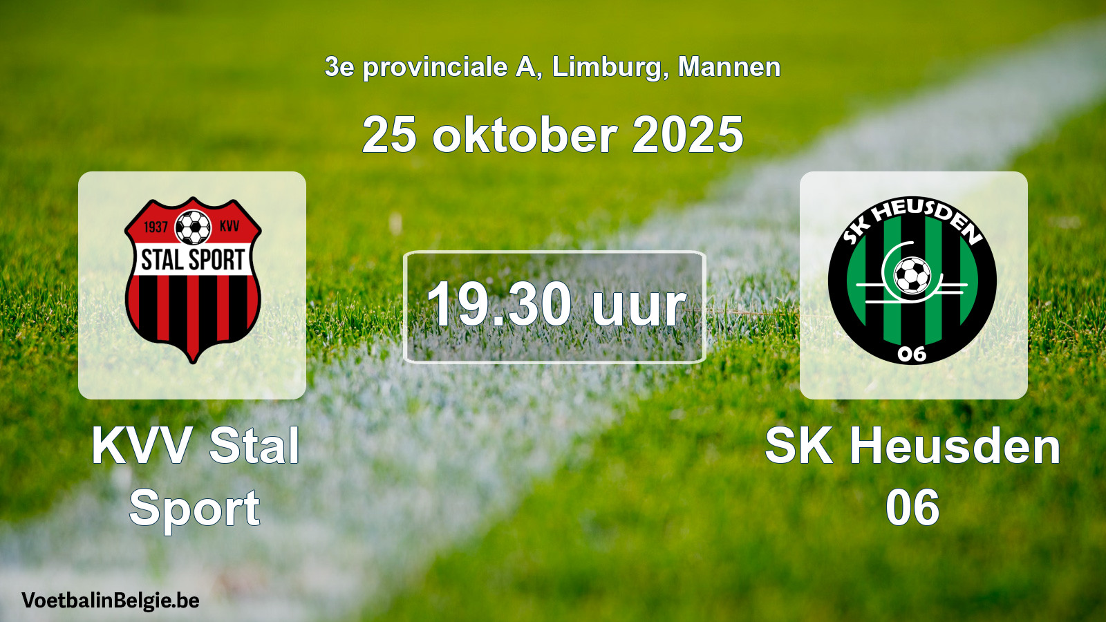 Match prévu football hommes: KVV Stal Sport - SK Heusden 06 (25 octobre 2025)