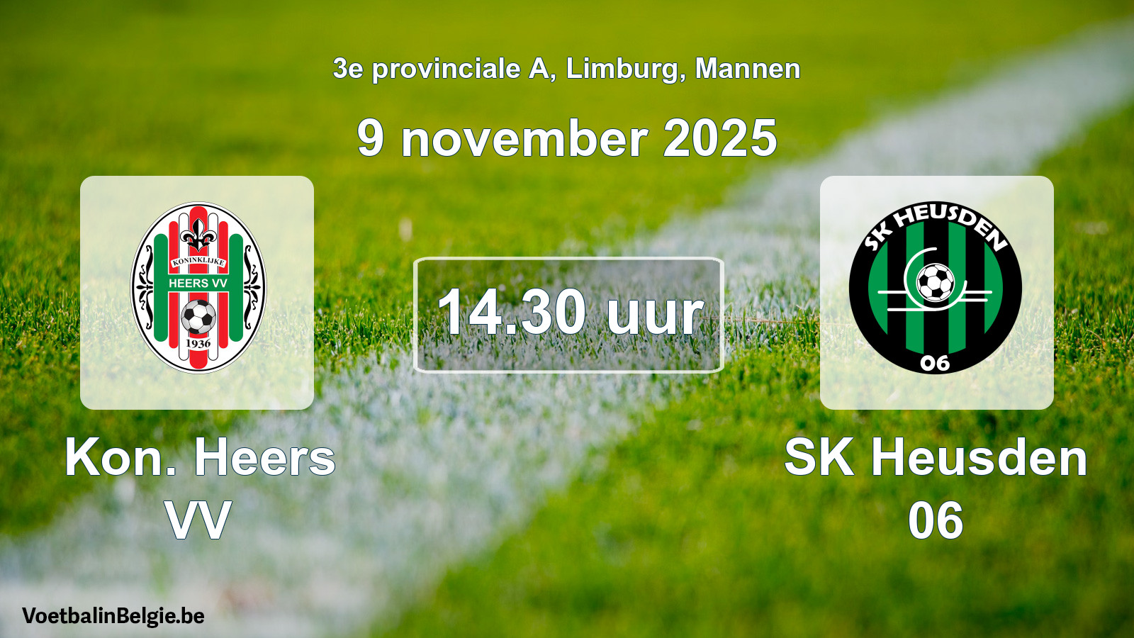 Scheduled match men football: Kon. Heers VV - SK Heusden 06 (9 November 2025)
