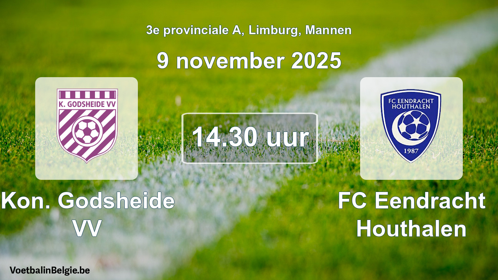 Geplande wedstrijd mannenvoetbal: Kon. Godsheide VV - FC Eendracht Houthalen (9 november 2025)