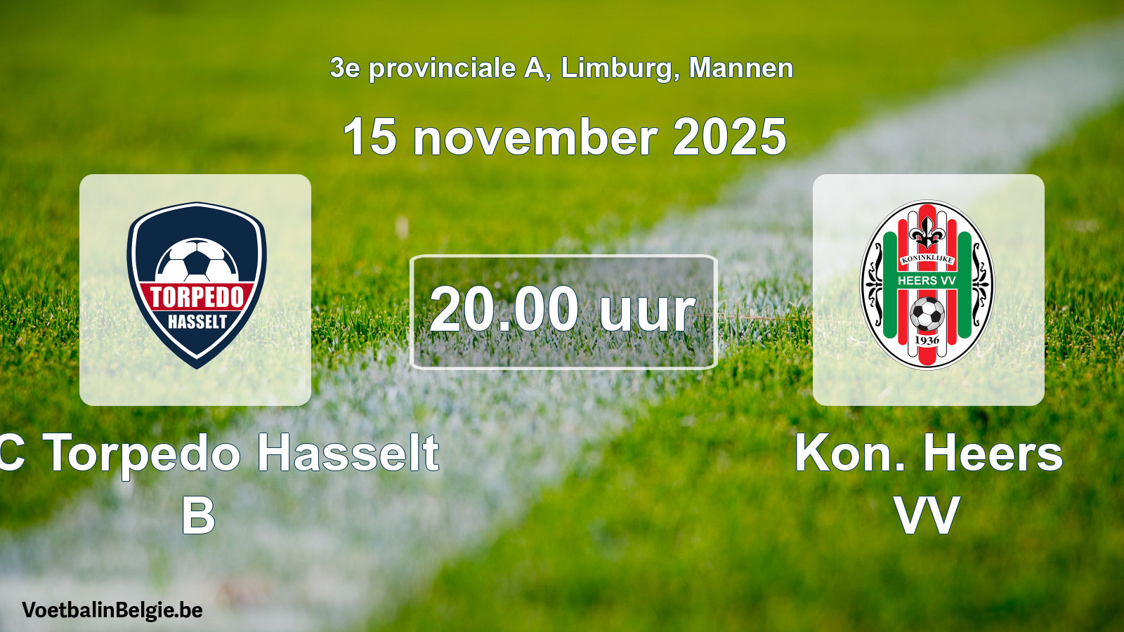 Scheduled match men football: FC Torpedo Hasselt B - Kon. Heers VV (15 November 2025)