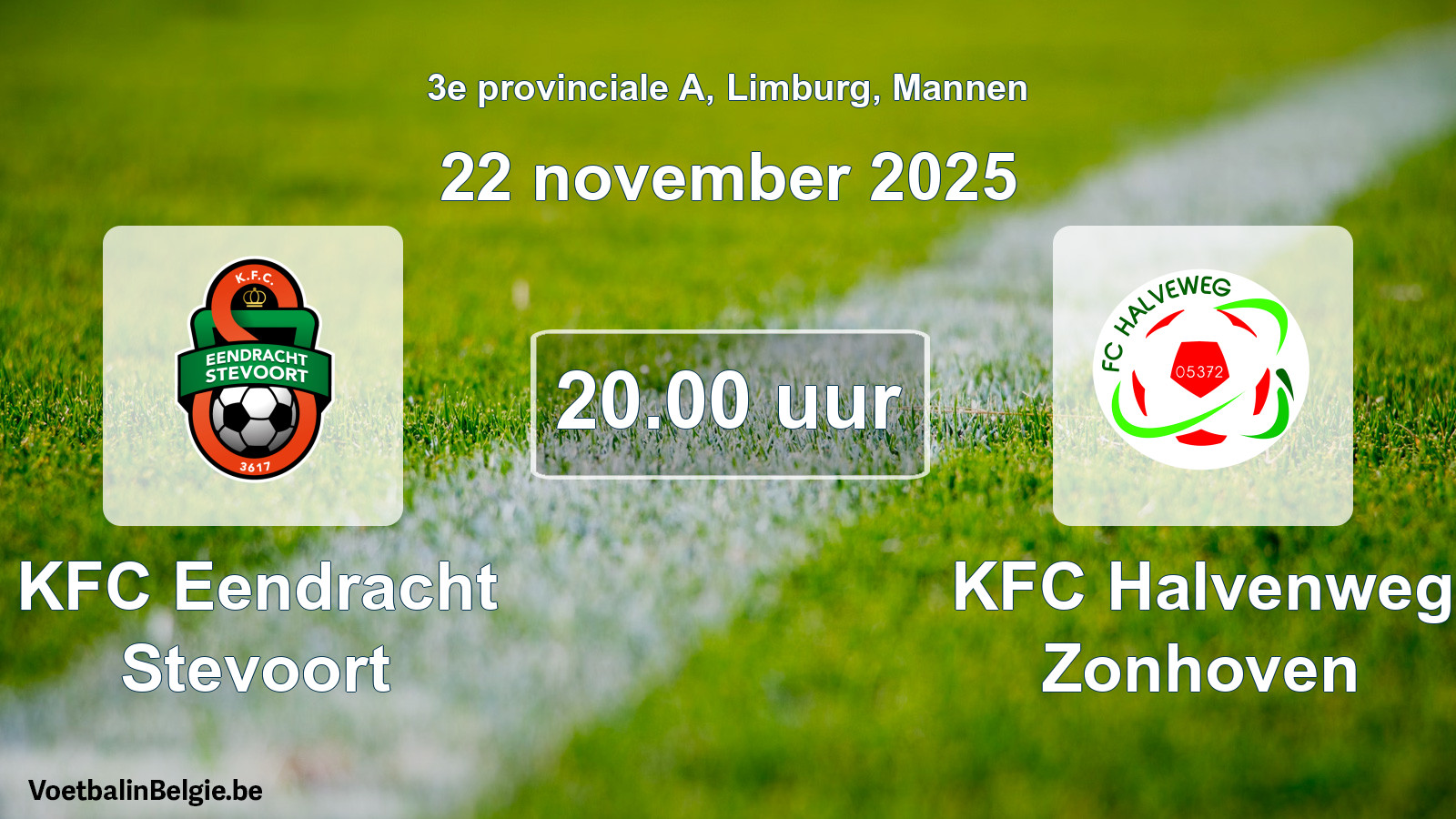 Scheduled match men football: KFC Eendracht Stevoort - KFC Halvenweg Zonhoven (22 November 2025)