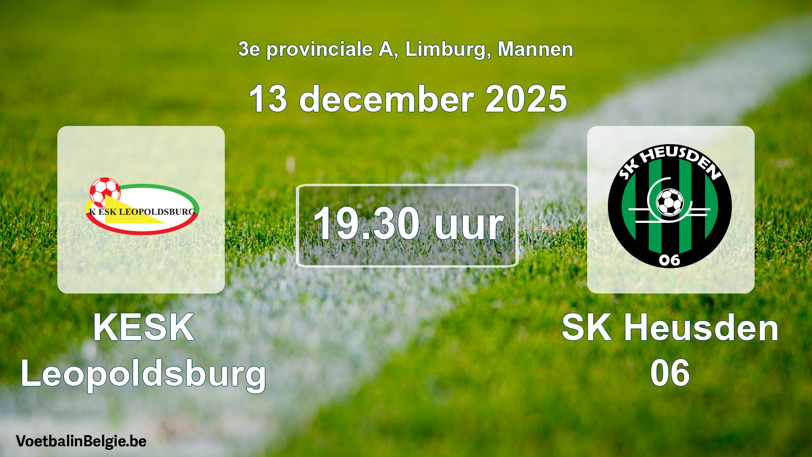 Geplantes Spiel männer-Fußball: KESK Leopoldsburg - SK Heusden 06 (13 Dezember 2025)