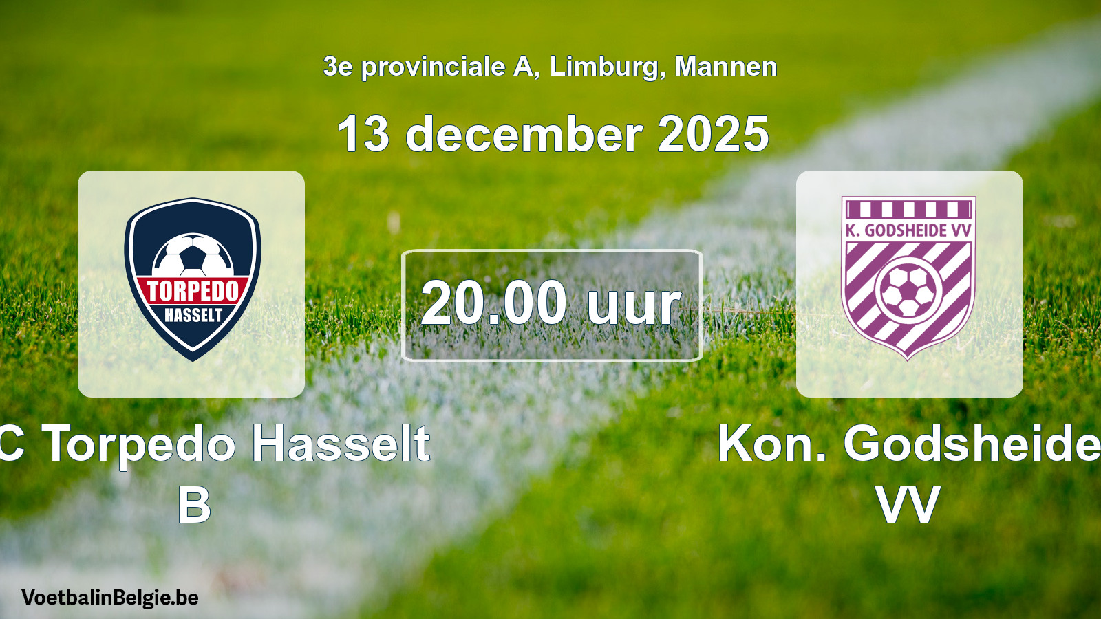 Scheduled match men football: FC Torpedo Hasselt B - Kon. Godsheide VV (13 December 2025)