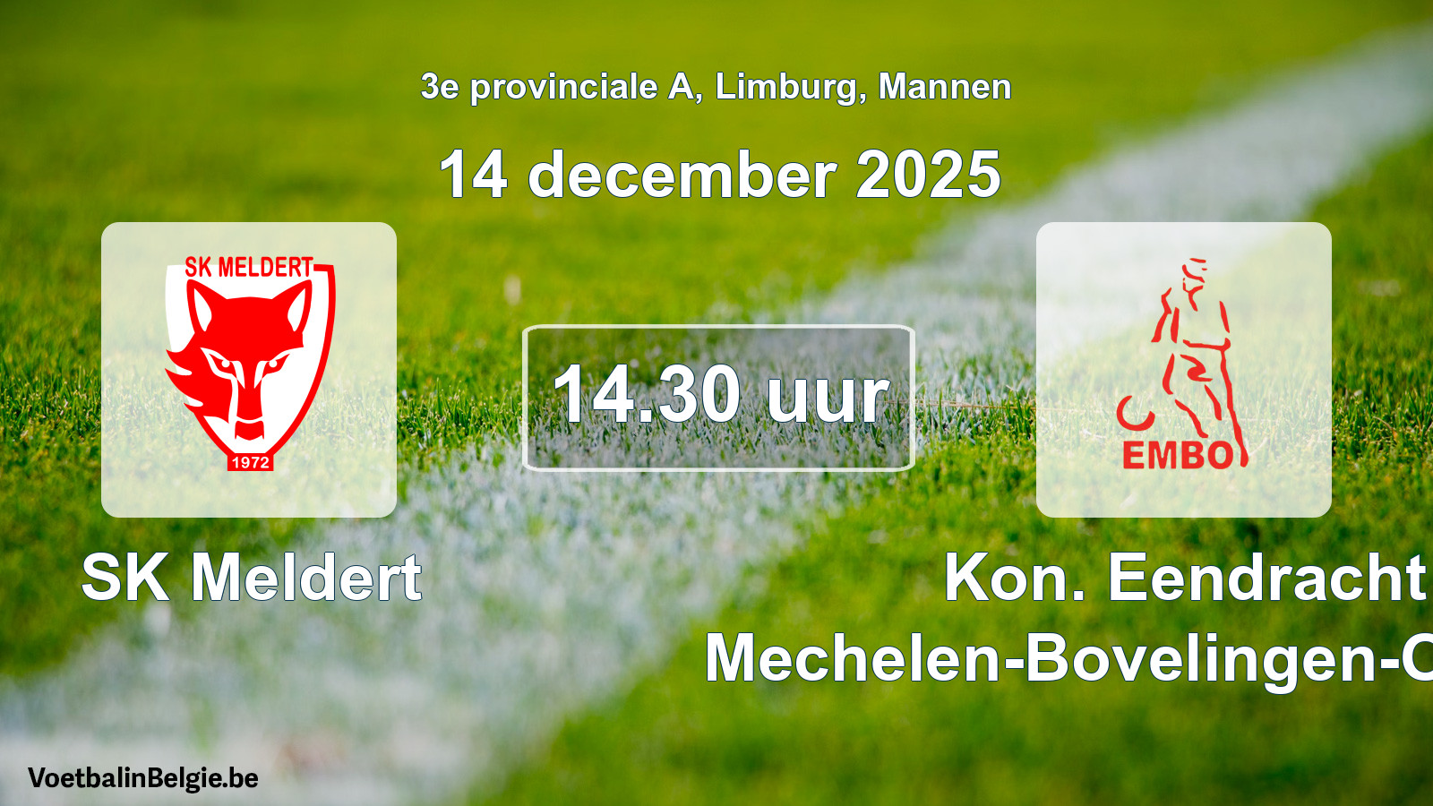 Geplantes Spiel männer-Fußball: SK Meldert - Kon. Eendracht Mechelen-Bovelingen-Opheers (14 Dezember 2025)