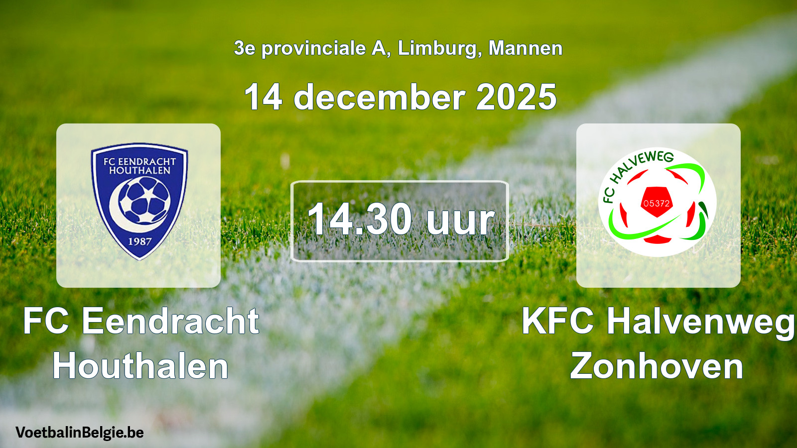 Scheduled match men football: FC Eendracht Houthalen - KFC Halvenweg Zonhoven (14 December 2025)