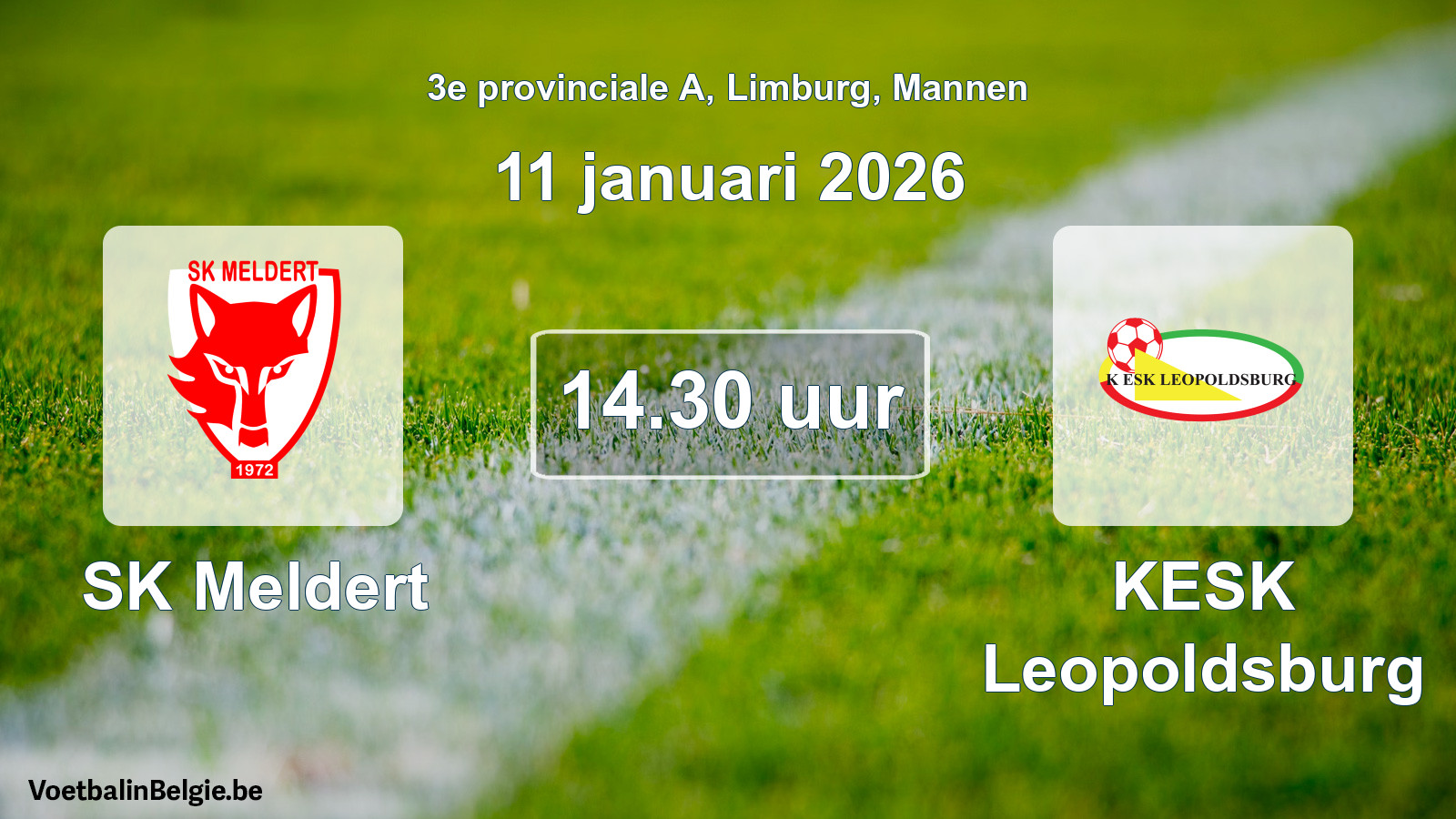 Scheduled match men football: SK Meldert - KESK Leopoldsburg (11 January 2026)