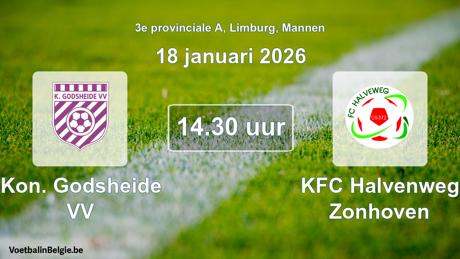 Scheduled match men football: Kon. Godsheide VV - KFC Halvenweg Zonhoven (18 January 2026)