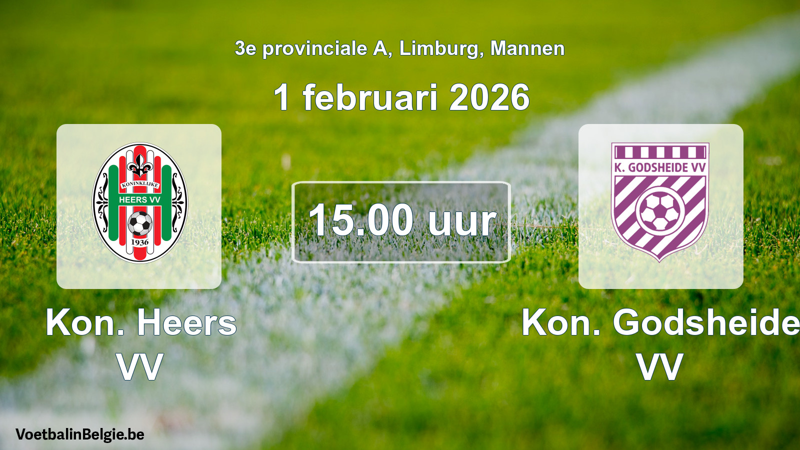 Scheduled match men football: Kon. Heers VV - Kon. Godsheide VV (1 February 2026)