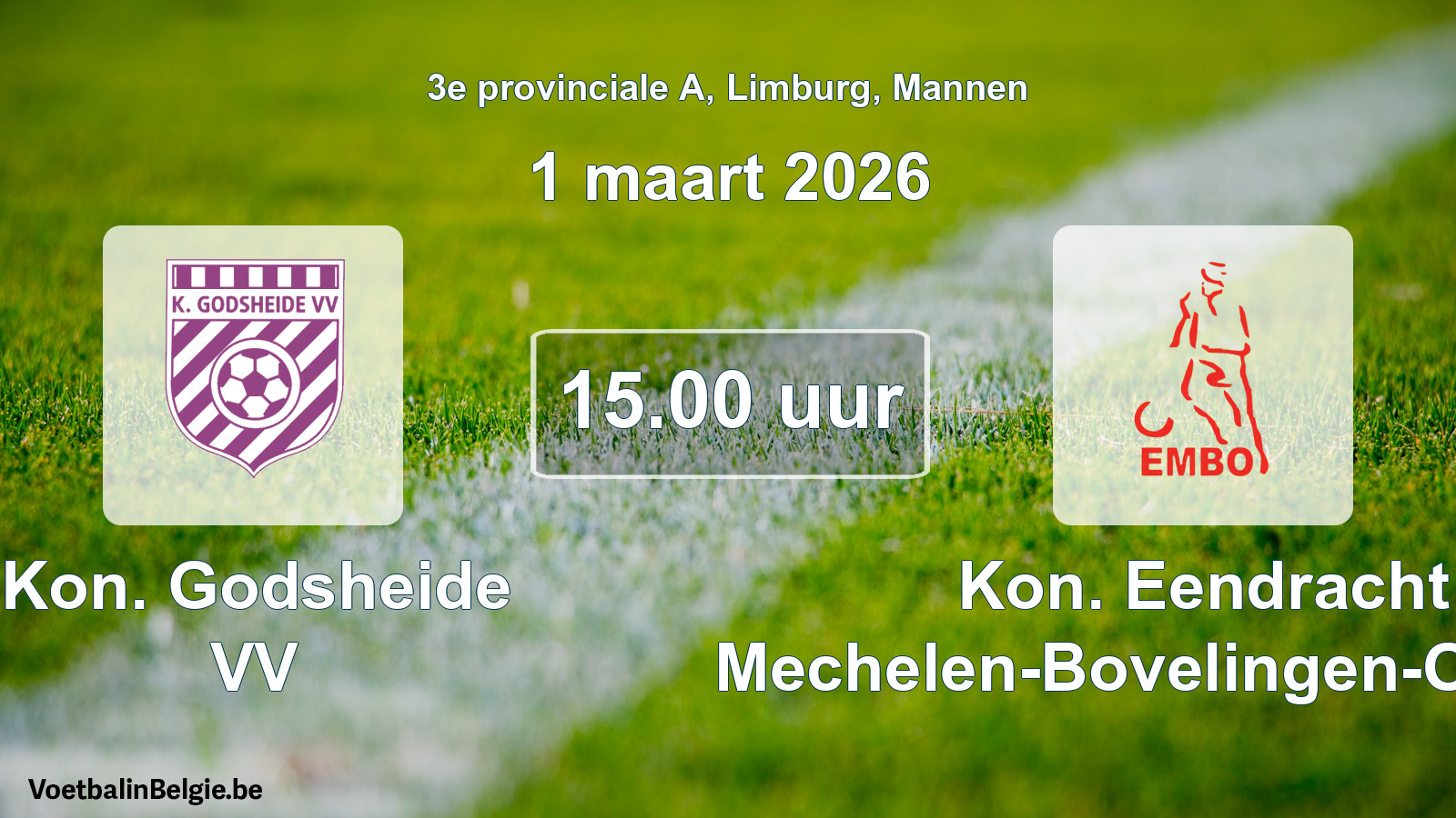Geplande wedstrijd mannenvoetbal: Kon. Godsheide VV - Kon. Eendracht Mechelen-Bovelingen-Opheers (1 maart 2026)