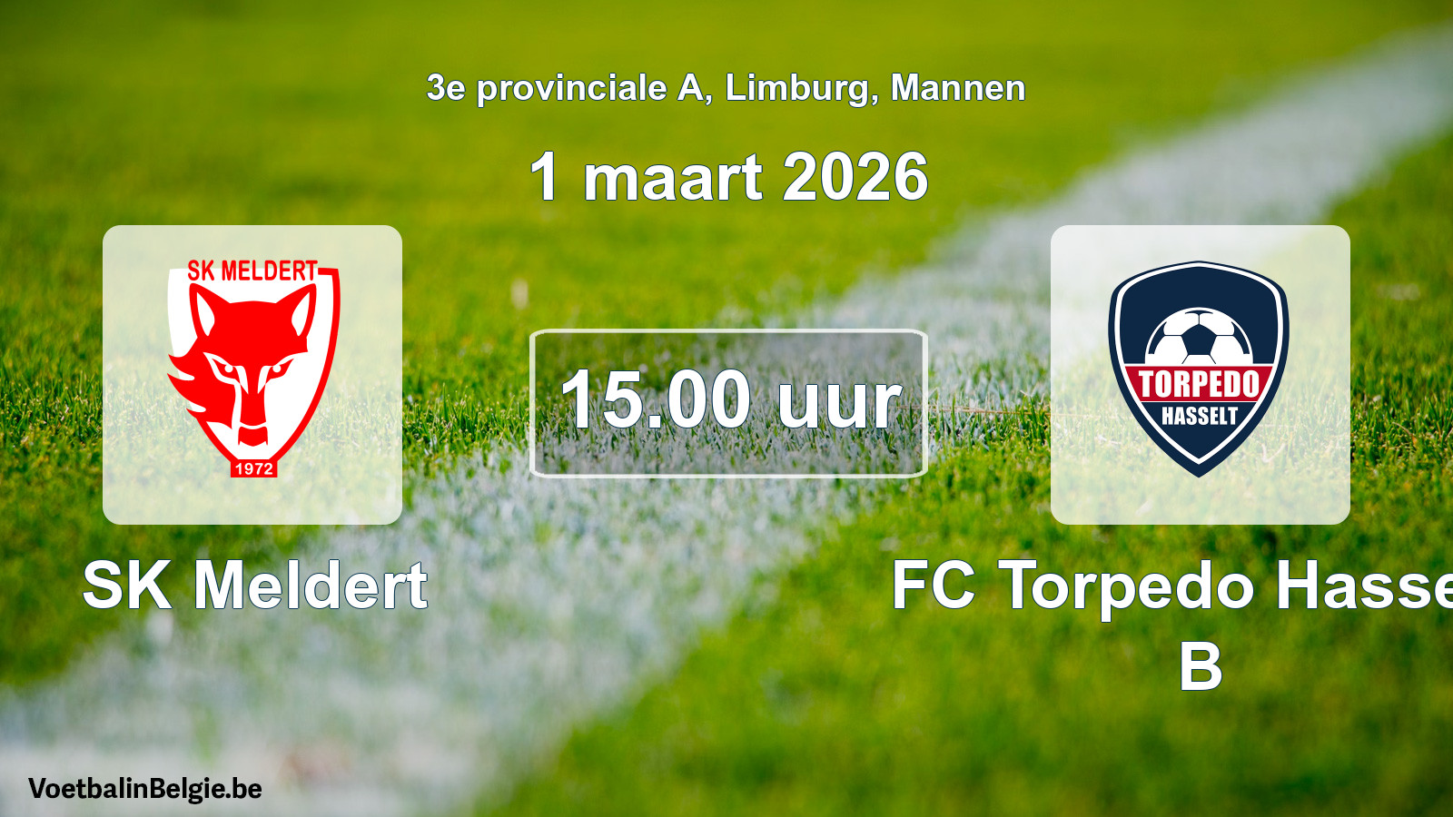 Scheduled match men football: SK Meldert - FC Torpedo Hasselt B (1 March 2026)