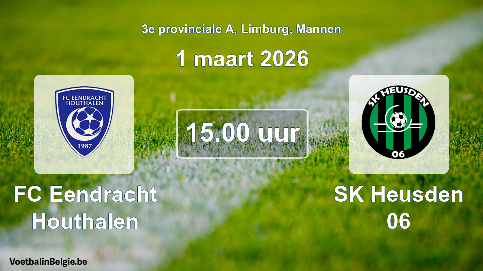 Geplande wedstrijd mannenvoetbal: FC Eendracht Houthalen - SK Heusden 06 (1 maart 2026)
