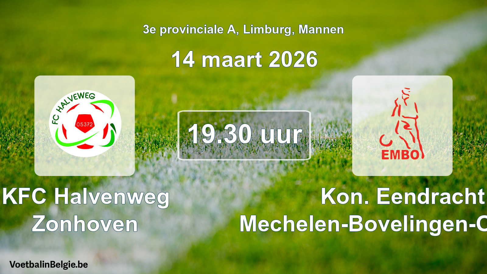 Scheduled match men football: KFC Halvenweg Zonhoven - Kon. Eendracht Mechelen-Bovelingen-Opheers (14 March 2026)