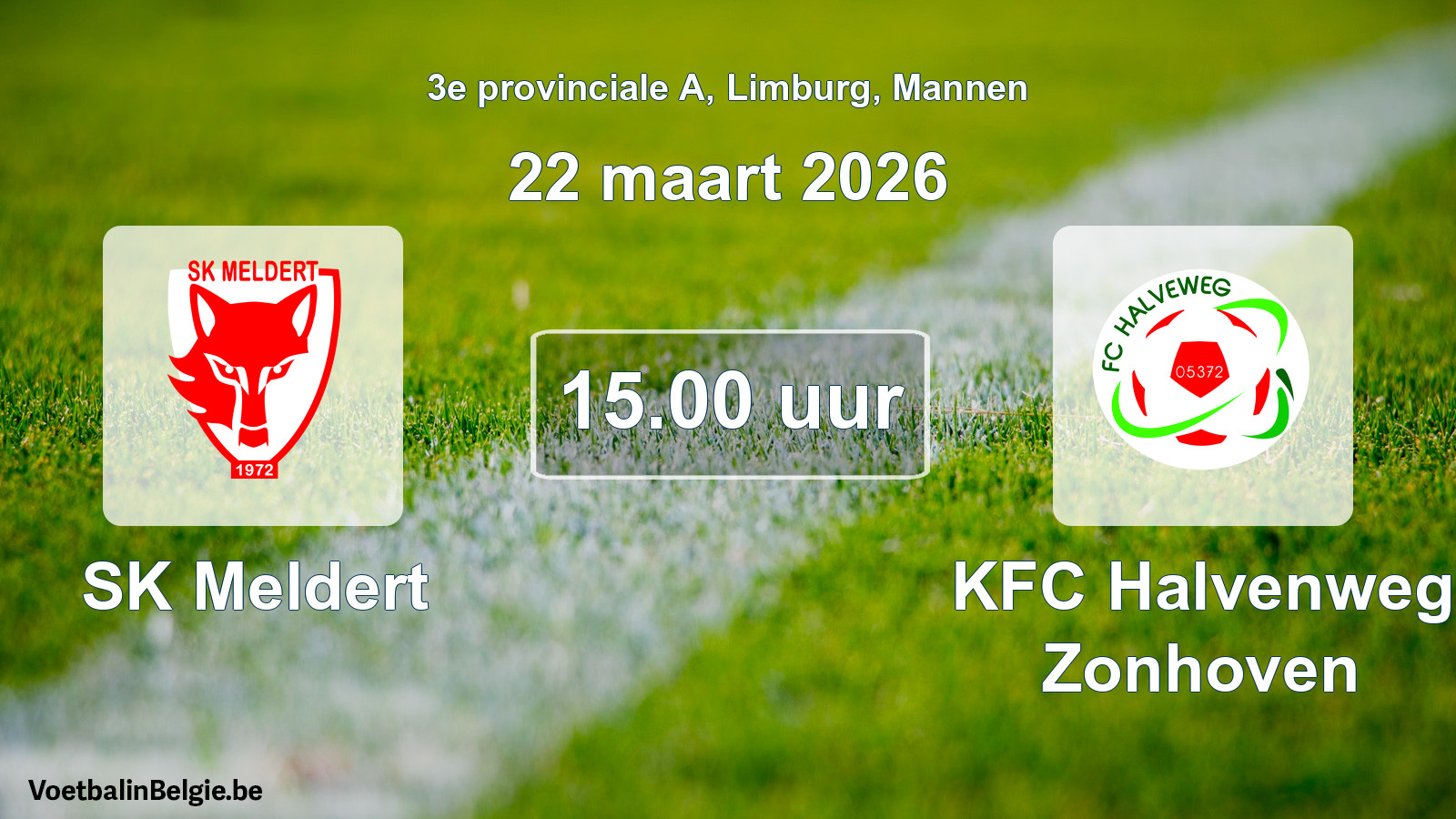 Scheduled match men football: SK Meldert - KFC Halvenweg Zonhoven (22 March 2026)