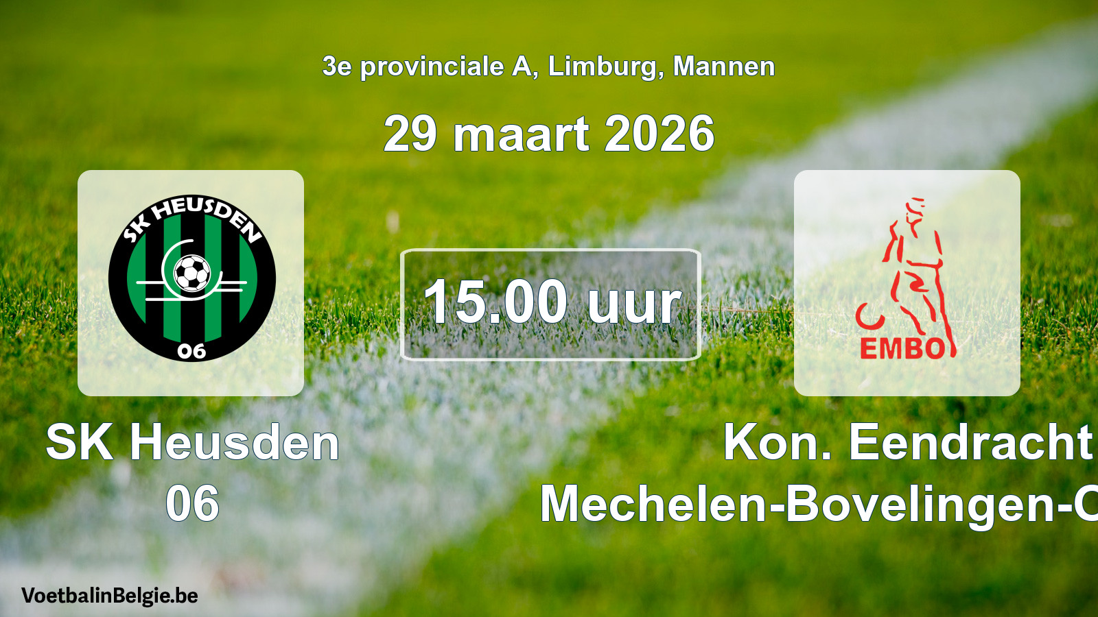 Geplande wedstrijd mannenvoetbal: SK Heusden 06 - Kon. Eendracht Mechelen-Bovelingen-Opheers (29 maart 2026)