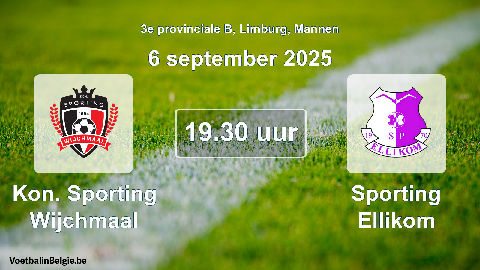 Scheduled match men football: Kon. Sporting Wijchmaal - Sporting Ellikom (6 September 2025)