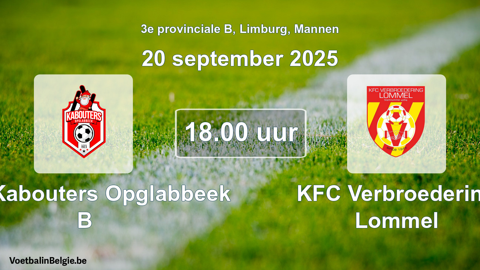 Scheduled match men football: KFC Kabouters Opglabbeek B - KFC Verbroedering Lommel (20 September 2025)