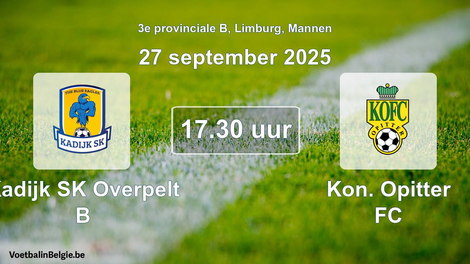 Scheduled match men football: Kadijk SK Overpelt B - Kon. Opitter FC (27 September 2025)