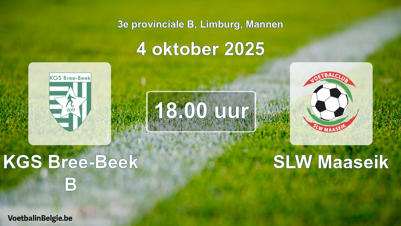 Scheduled match men football: KGS Bree-Beek B - SLW Maaseik (4 October 2025)