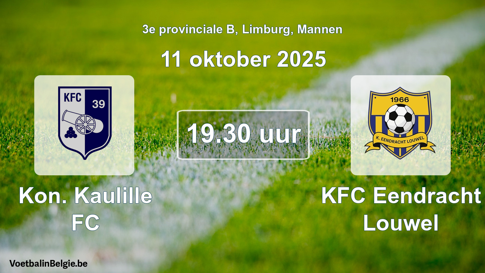 Scheduled match men football: Kon. Kaulille FC - KFC Eendracht Louwel (11 October 2025)