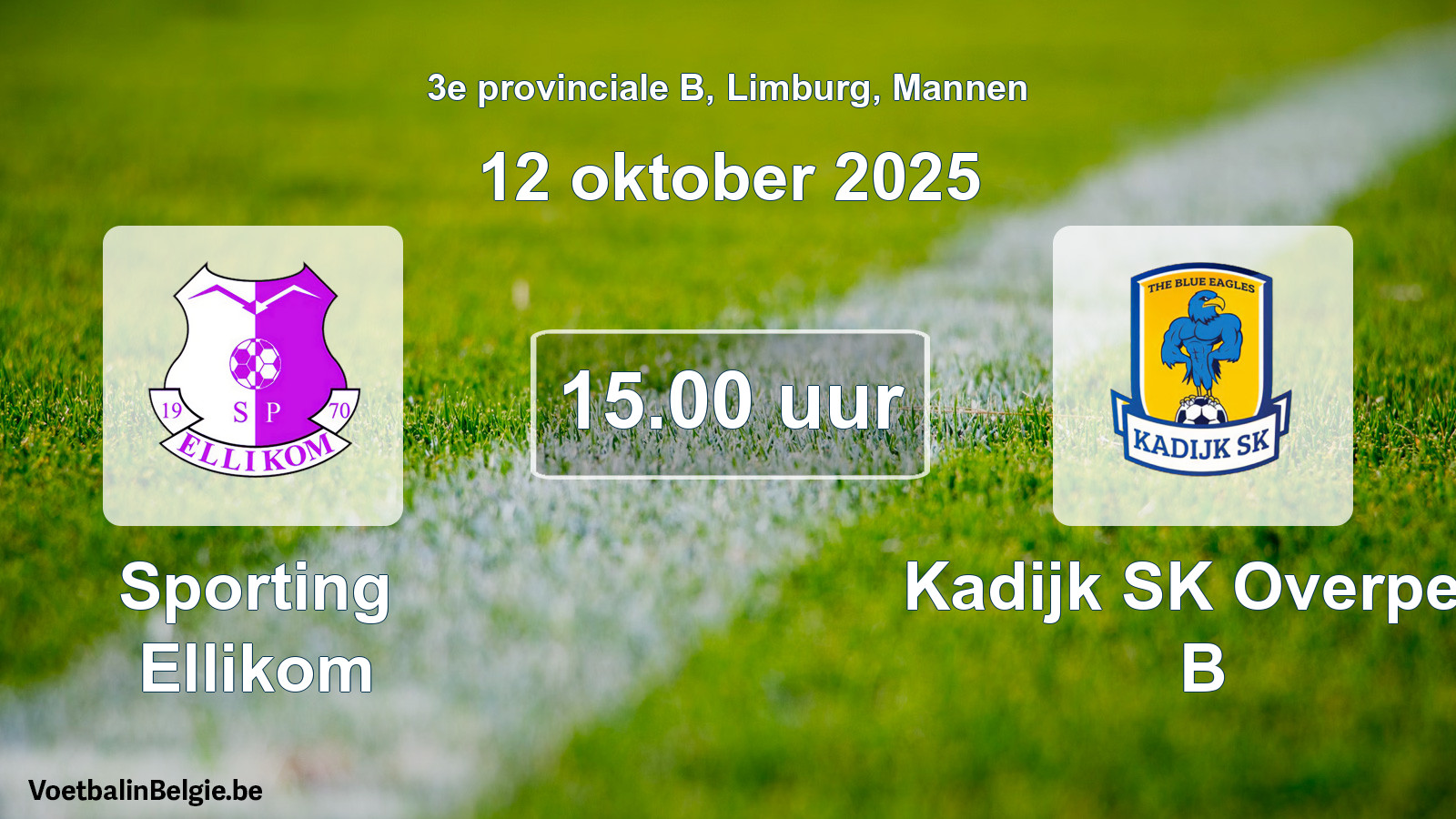 Scheduled match men football: Sporting Ellikom - Kadijk SK Overpelt B (12 October 2025)
