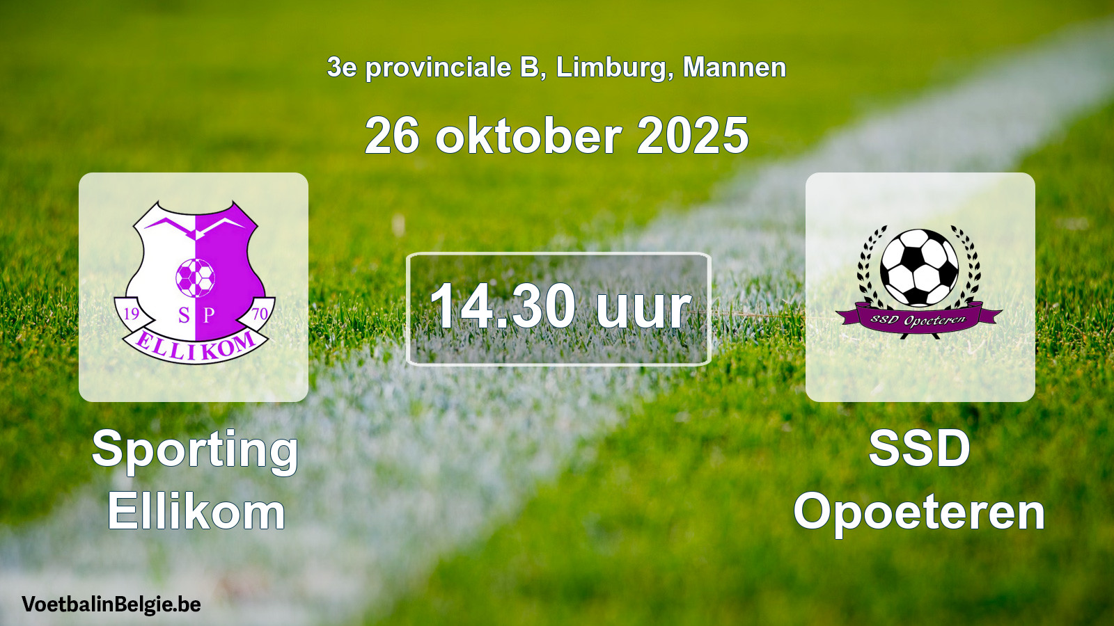 Scheduled match men football: Sporting Ellikom - SSD Opoeteren (26 October 2025)